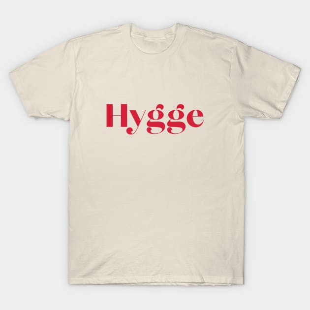 Hygge Slogan T-Shirt by TeeTime